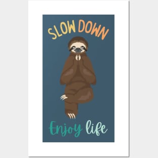 Slow Down Enjoy Life Posters and Art